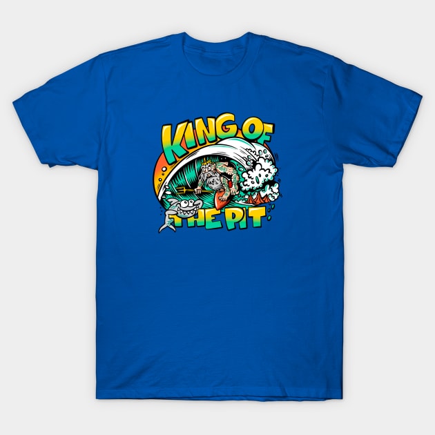 King of the Pit T-Shirt by Joe Tamponi